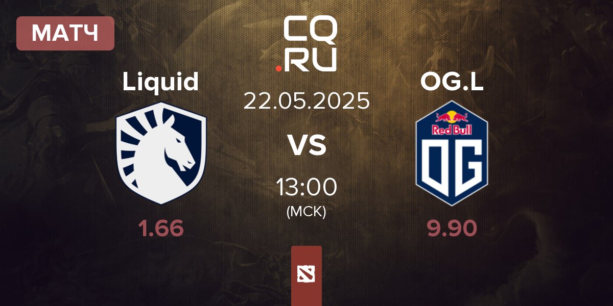 Матч Team Liquid Liquid vs OG.LATAM OG.L | 22.05