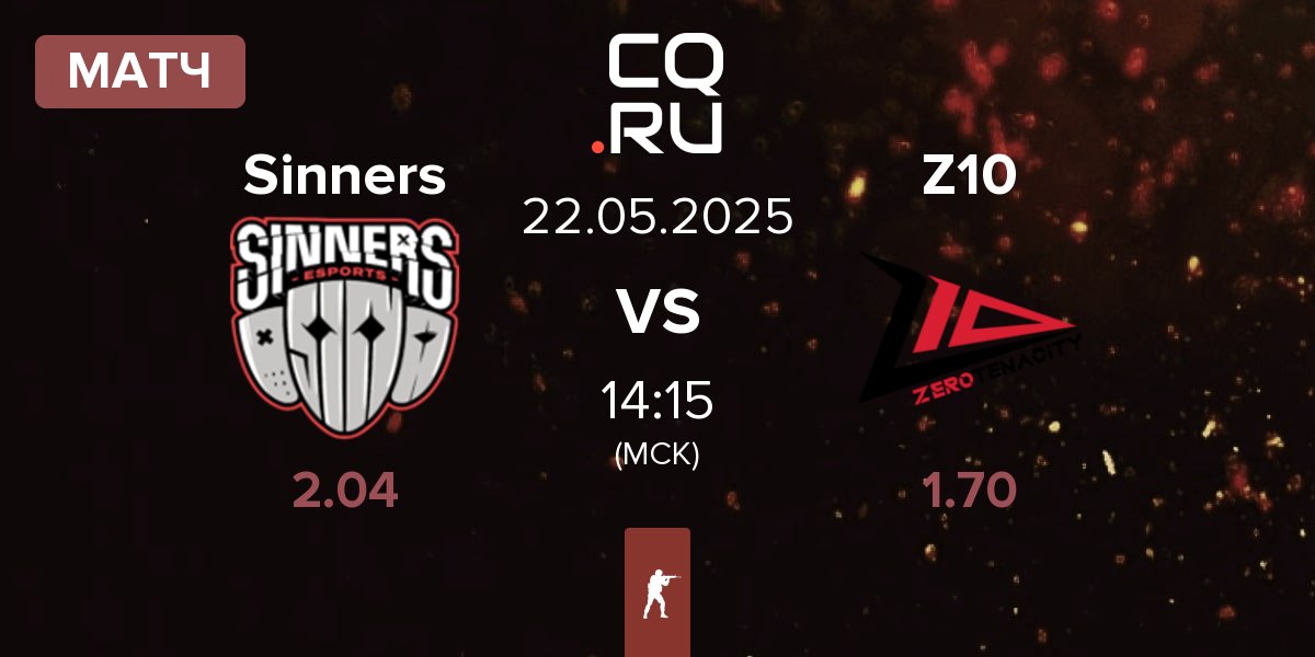 Матч Sinners Esports Sinners vs Zero Tenacity Z10 | 22.05