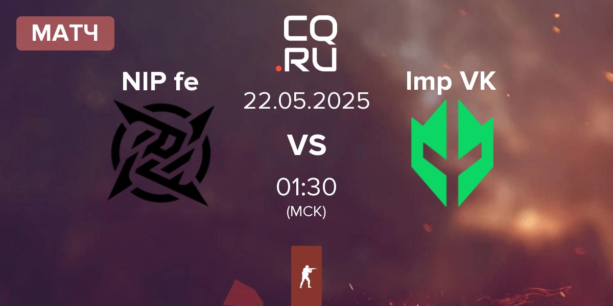 Матч NIP Impact NIP fe vs Imperial Valkyries Imp VK | 22.05