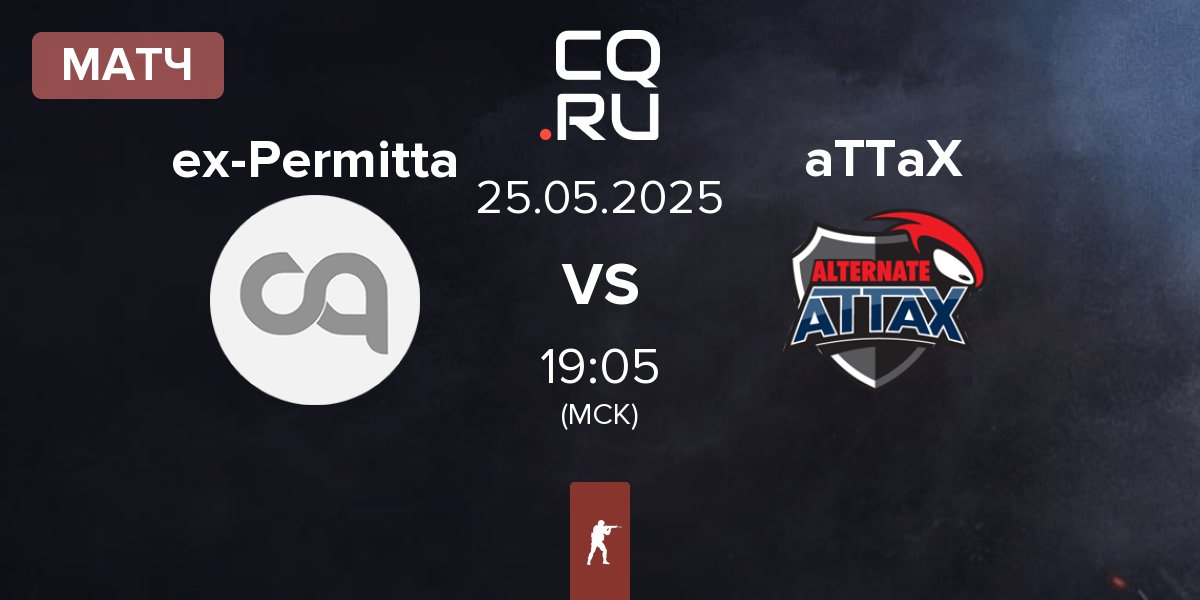 Матч ex-Permitta Esports ex-Permitta vs ALTERNATE aTTaX aTTaX | 25.05