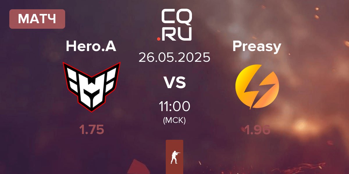 Матч HEROIC Academy Hero.A vs Preasy Esport Preasy | 26.05
