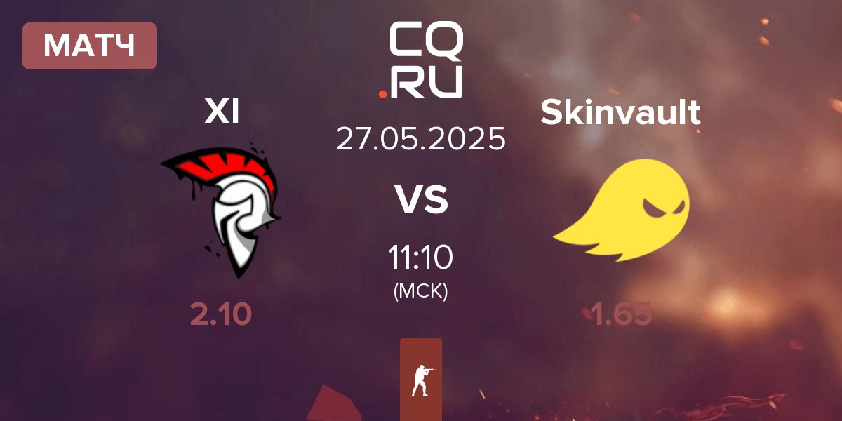 Матч XI Esport XI vs Skinvault Gaming Skinvault | 27.05