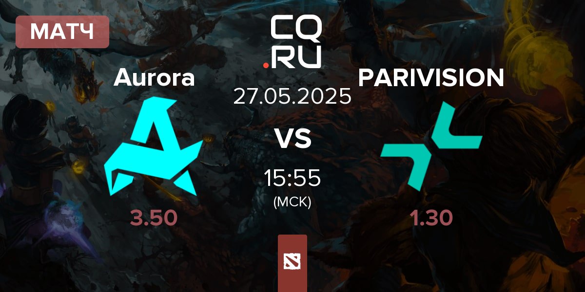 Матч Aurora vs PARIVISION | 27.05