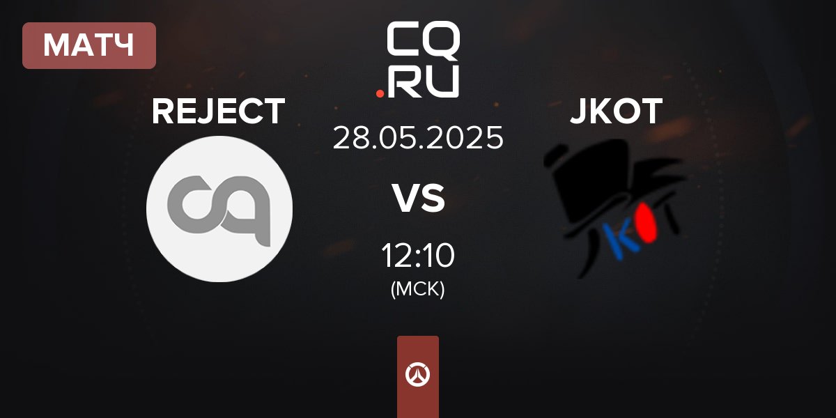 Матч REJECT vs JKOT | 28.05