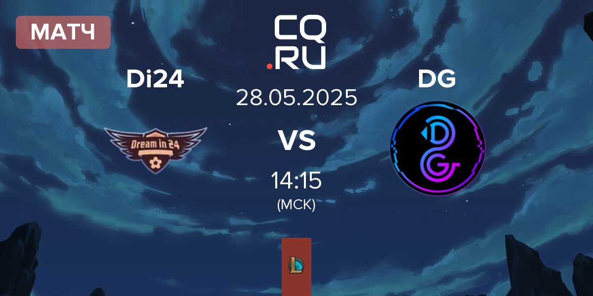 Матч Dream in 24 Di24 vs Deltan Gaming DG | 28.05