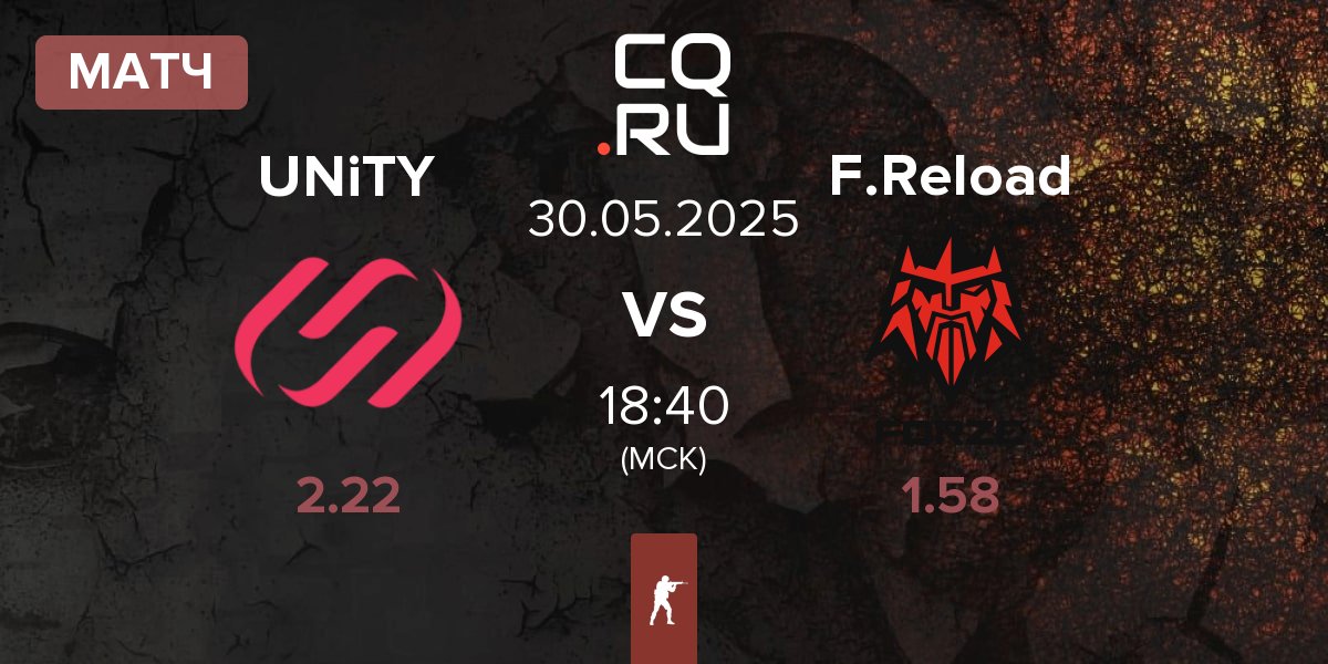 Матч UNiTY Esports UNiTY vs FORZE Reload F.Reload | 30.05