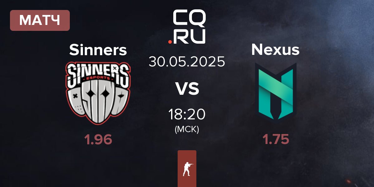 Матч Sinners Esports Sinners vs Nexus Gaming Nexus | 30.05