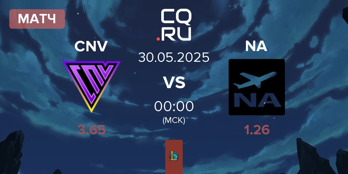 Матч Conviction CNV vs Near Airport NA | 30.05