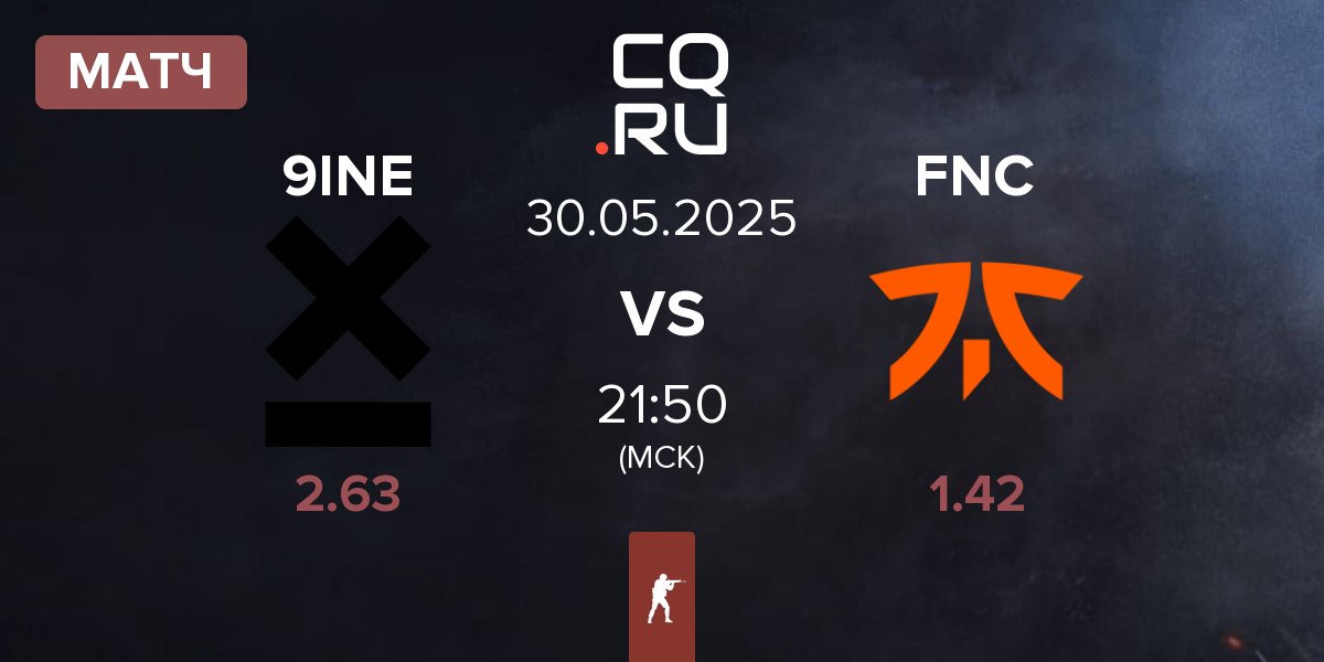 Матч 9INE vs Fnatic FNC | 30.05