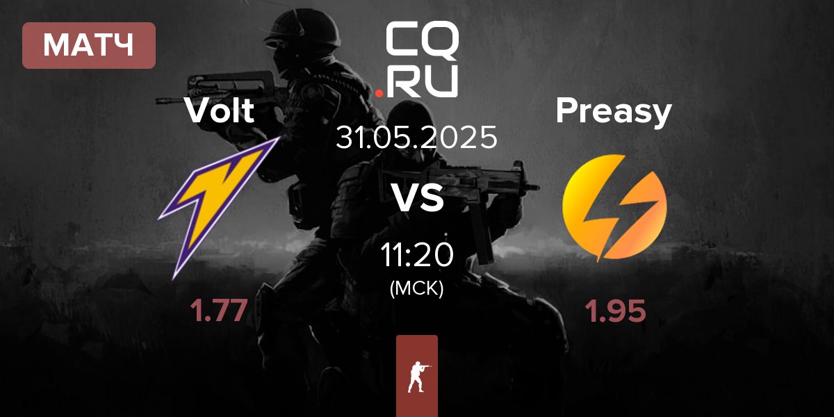 Матч Volt vs Preasy Esport Preasy | 31.05