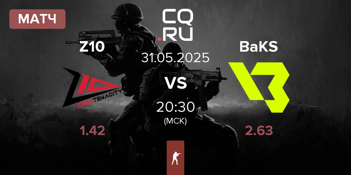 Матч Zero Tenacity Z10 vs BakS eSports BaKS | 31.05
