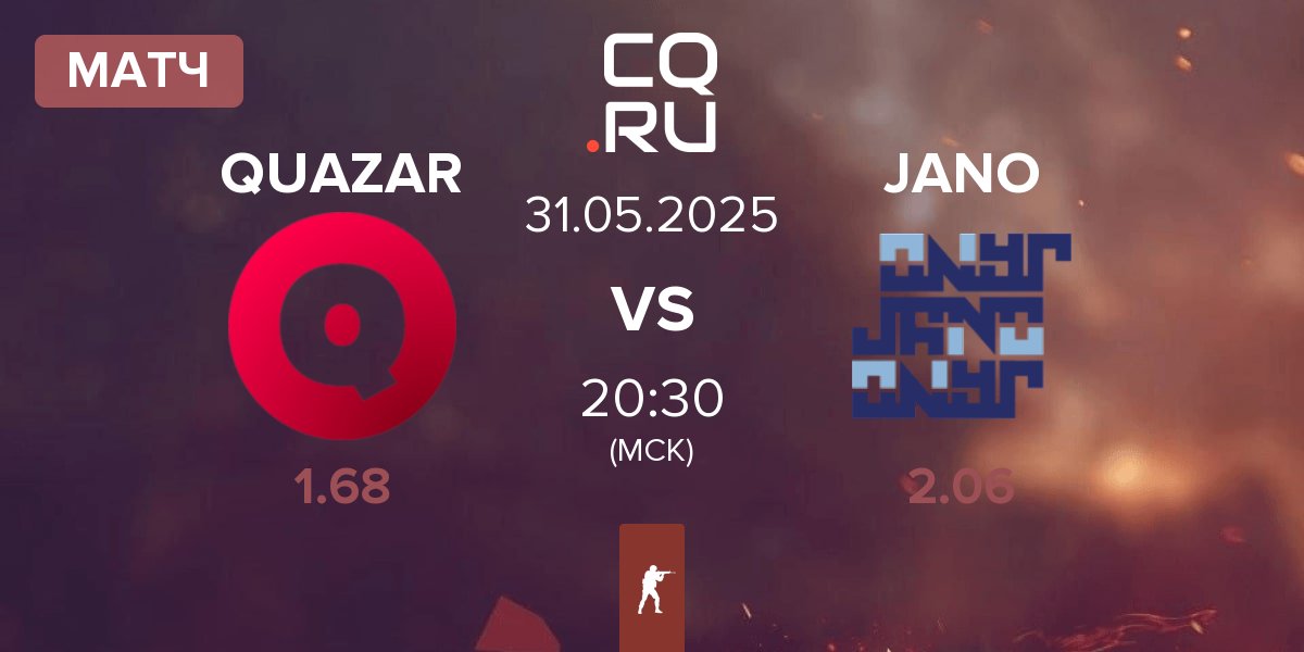 Матч Team QUAZAR QUAZAR vs JANO Esports JANO | 31.05