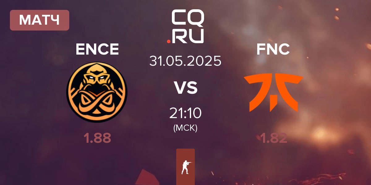 Матч ENCE vs Fnatic FNC | 31.05