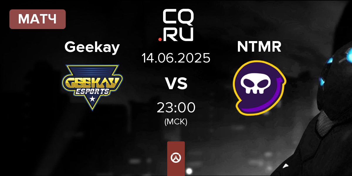Матч Geekay Esports Geekay vs NTMR | 14.06