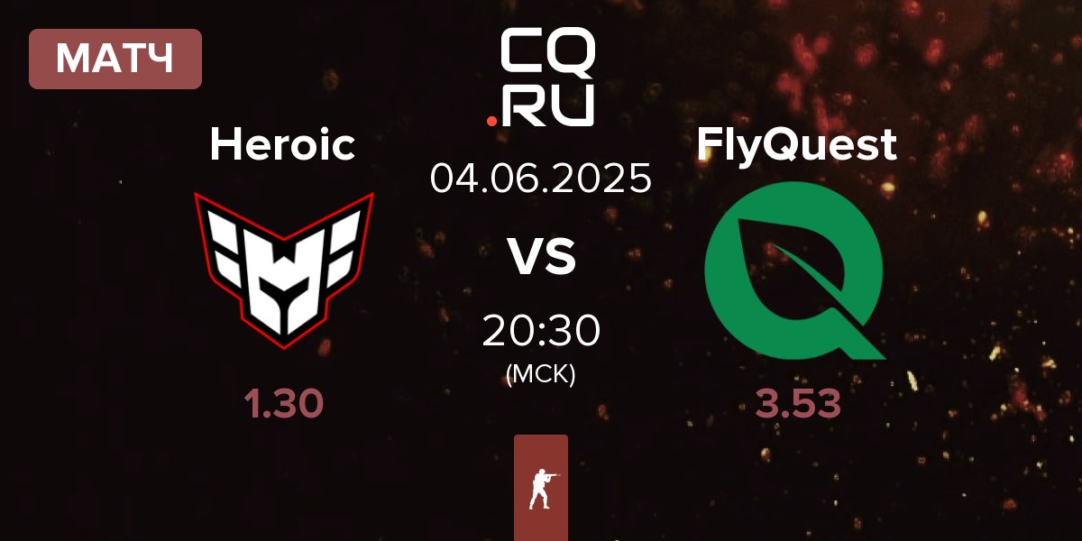 Матч Heroic vs FlyQuest | 04.06
