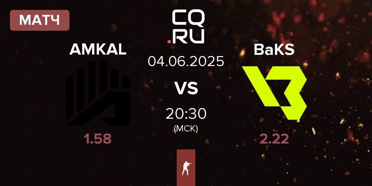 Матч AMKAL vs BakS eSports BaKS | 04.06