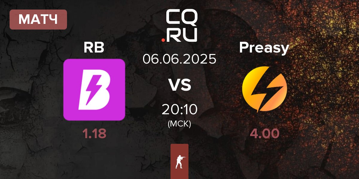 Матч RUSH B RB vs Preasy Esport Preasy | 06.06