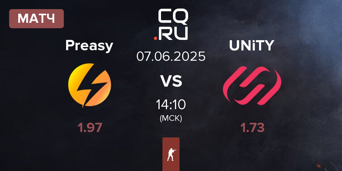 Матч Preasy Esport Preasy vs UNiTY Esports UNiTY | 07.06