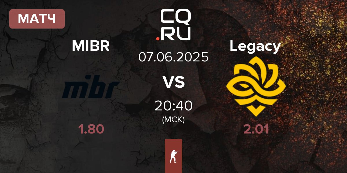 Матч Made in Brazil MIBR vs Legacy | 07.06
