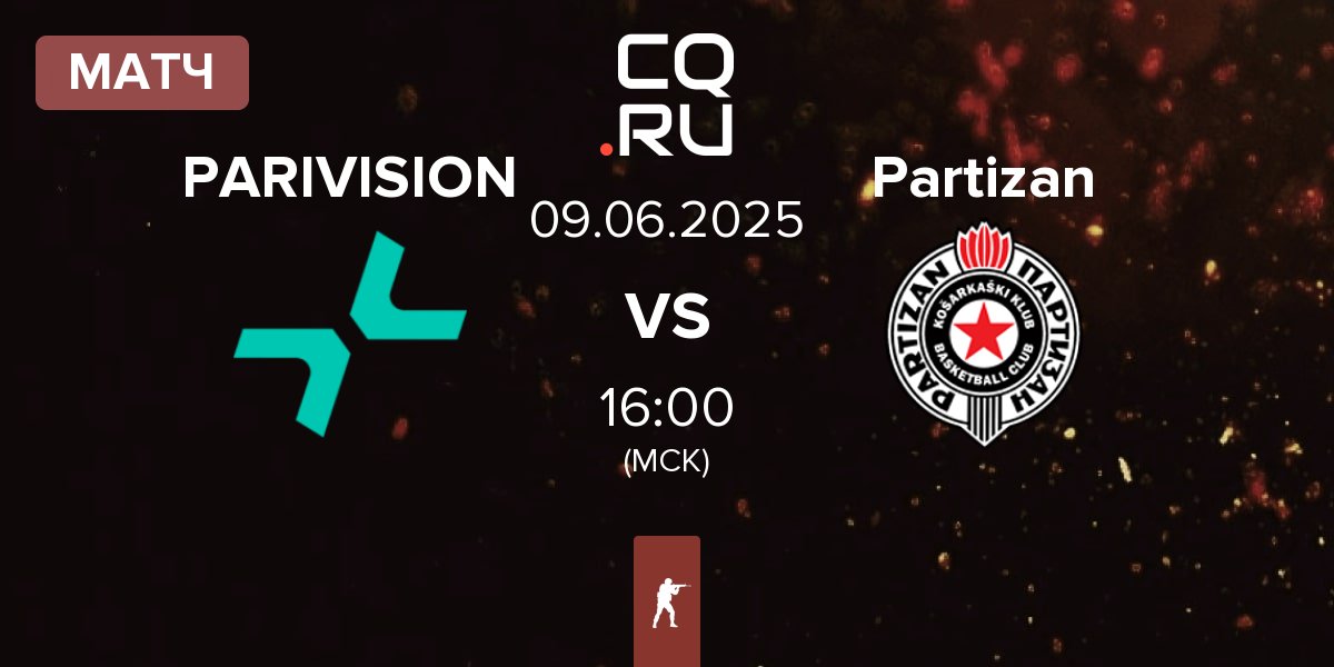 Матч PARIVISION vs Partizan Esports Partizan | 09.06