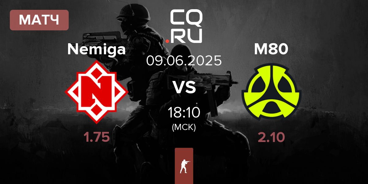 Матч Nemiga Gaming Nemiga vs M80 | 09.06