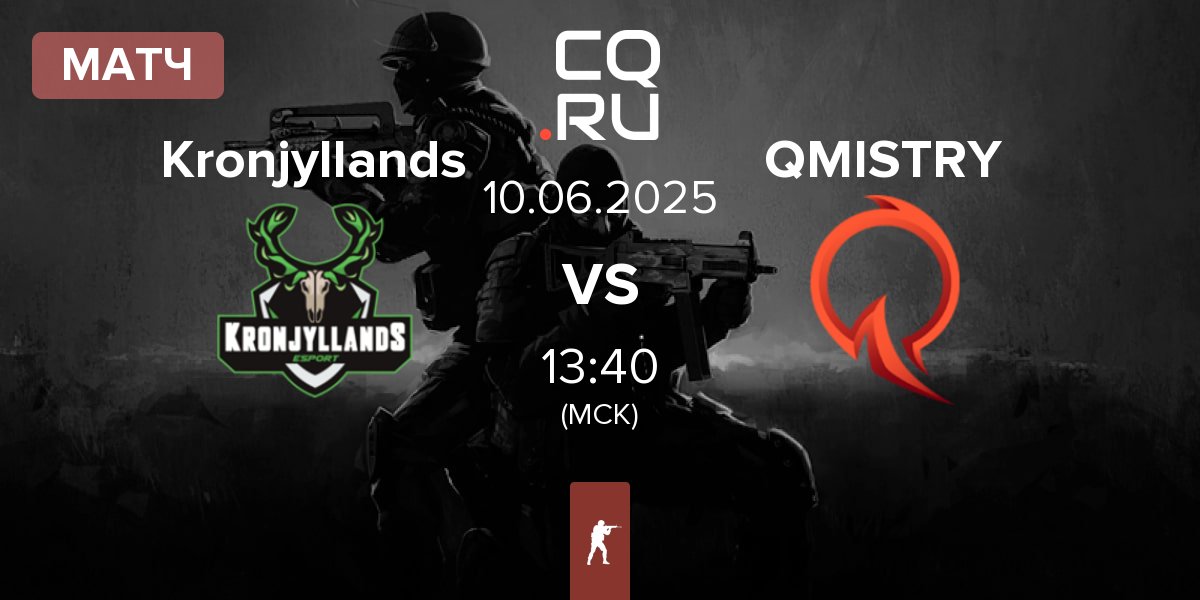 Матч Kronjyllands esports Kronjy vs QMISTRY | 10.06