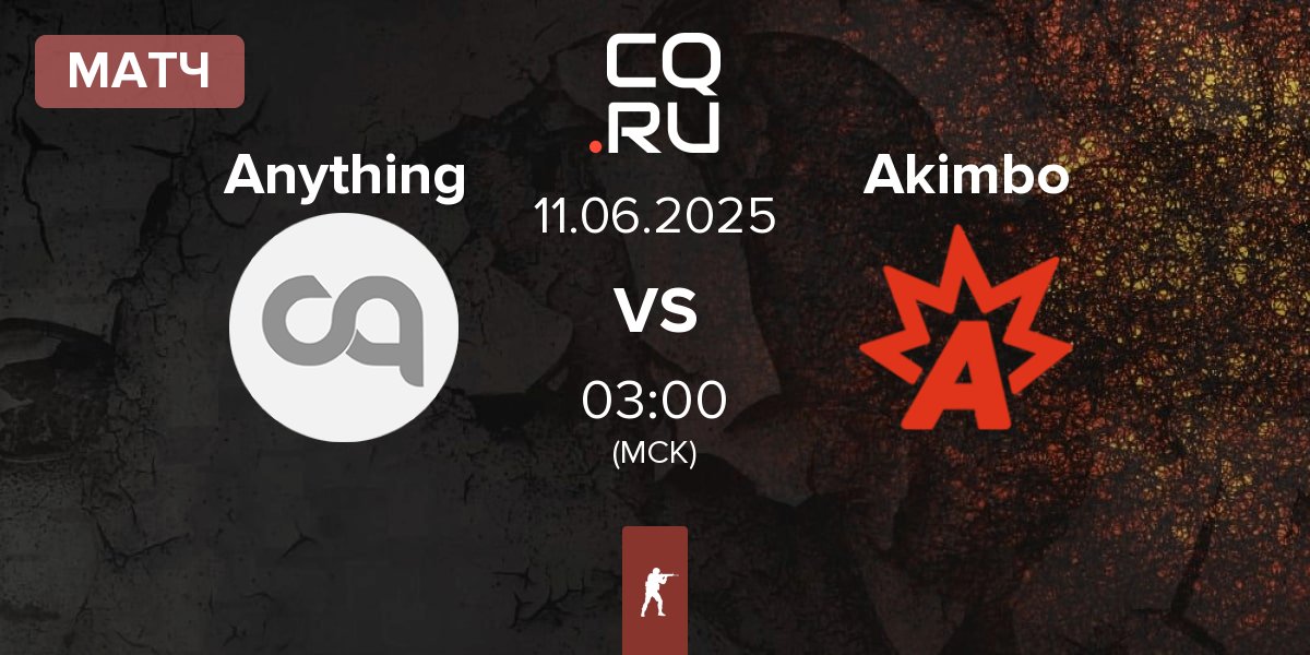 Матч anything else Anything vs Akimbo Esports Akimbo | 10.06