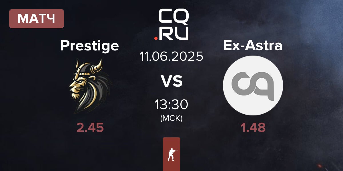 Матч Prestige vs Ex-Astralis Talent Ex-Astra | 11.06