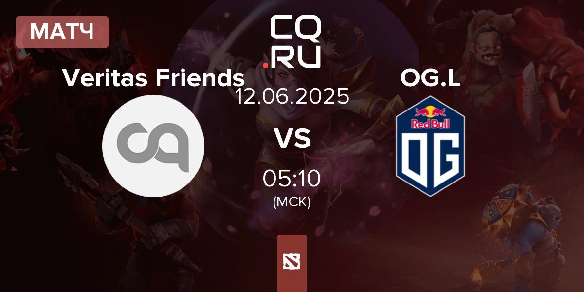 Матч Veritas Friends vs OG.LATAM OG.L | 12.06