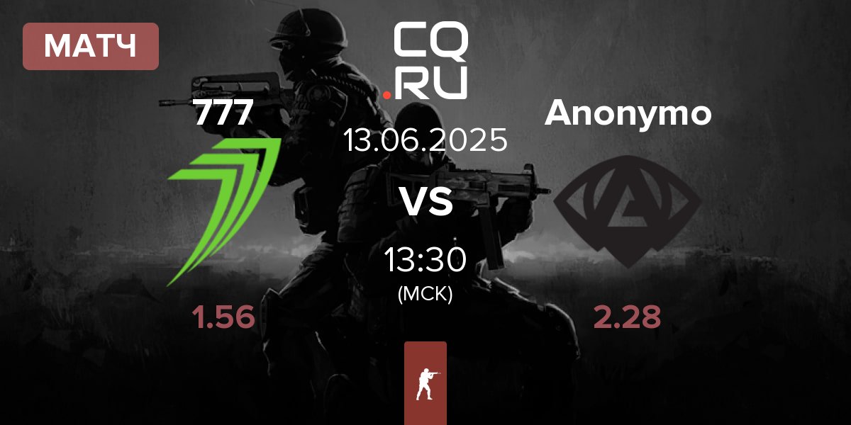 Матч 777 Esports 777 vs Anonymo Esports Anonymo | 13.06