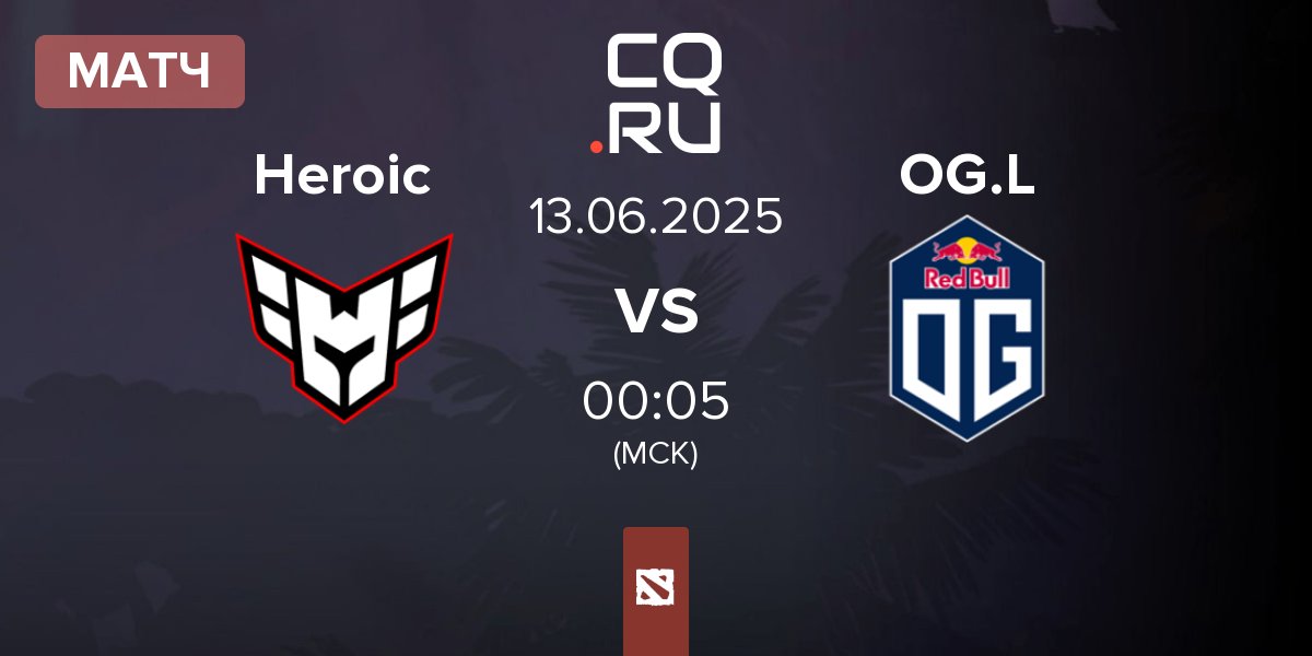 Матч Heroic vs OG.LATAM OG.L | 13.06