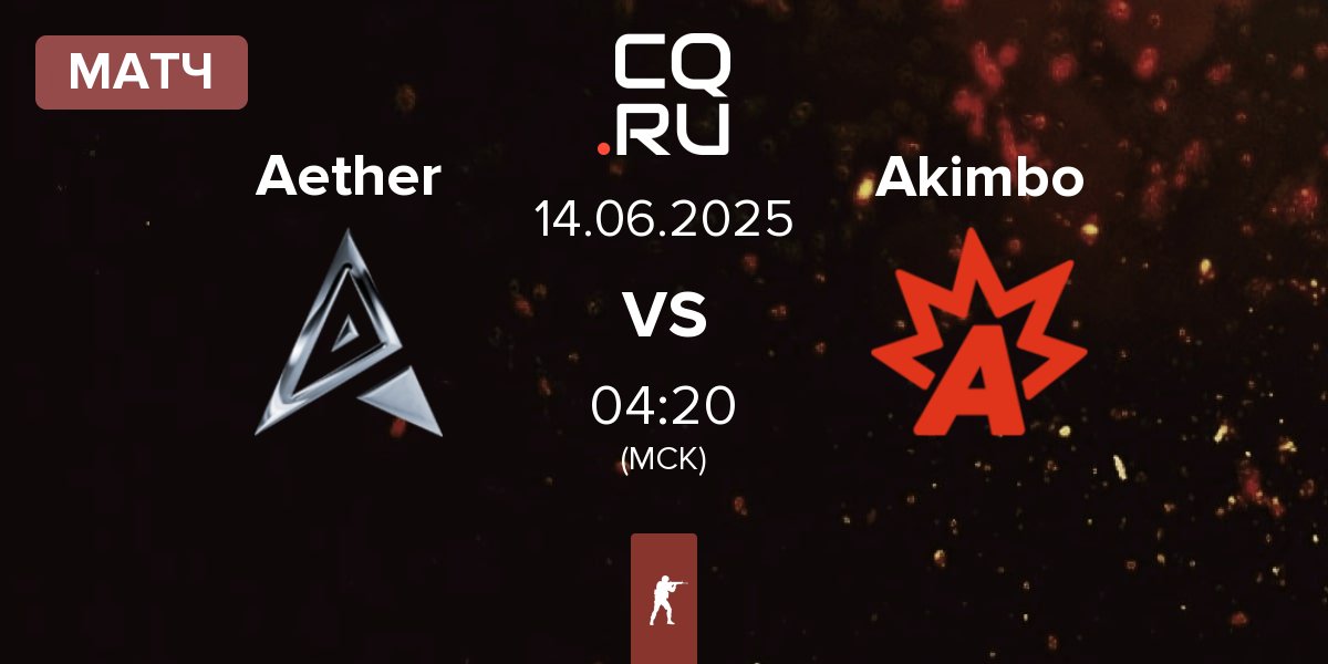 Матч Team Aether Aether vs Akimbo Esports Akimbo | 14.06