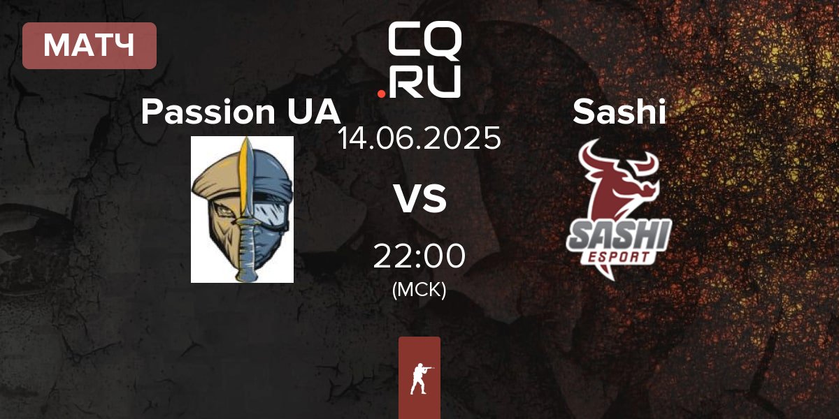 Матч Passion UA vs Sashi Esport Sashi | 14.06