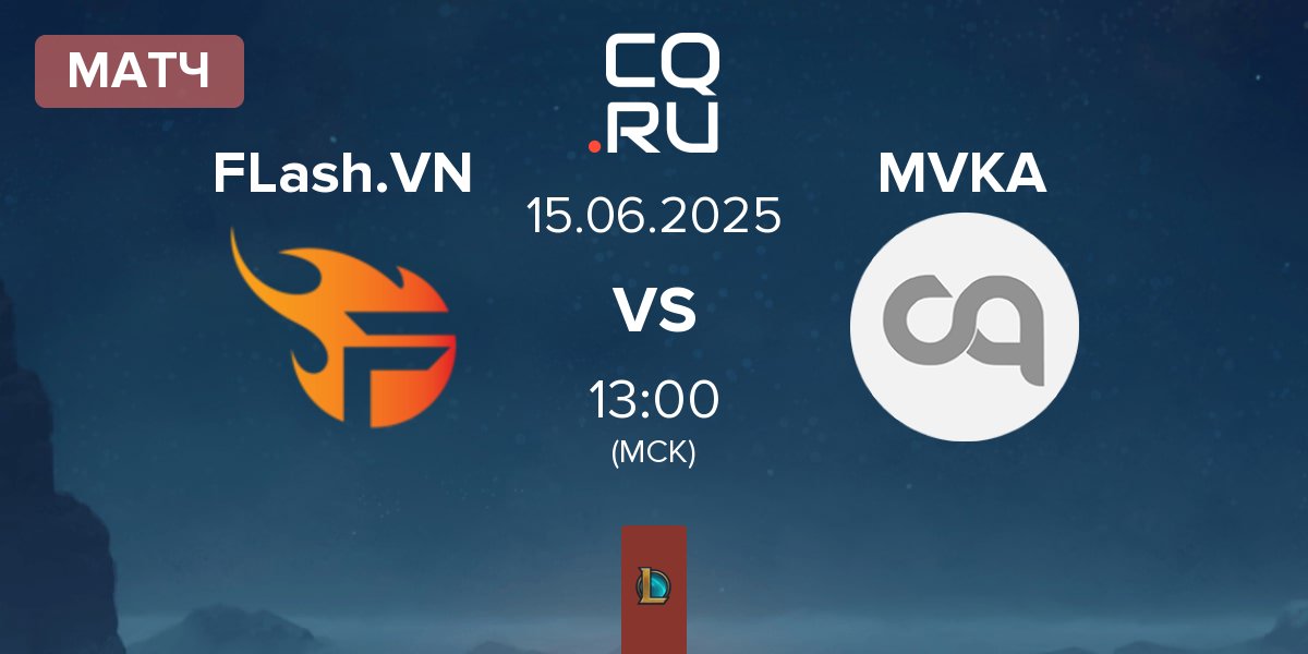 Матч Team Flash VN FLash.VN vs MGN Vikings Academy MVKA | 15.06
