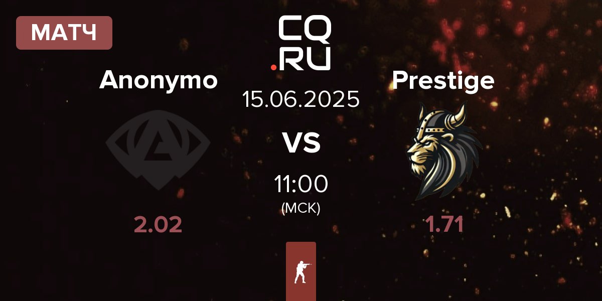 Матч Anonymo Esports Anonymo vs Prestige | 15.06