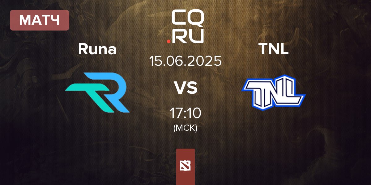 Матч Runa Team Runa vs TEAM NEXT LEVEL TNL | 15.06
