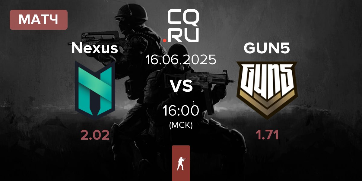 Матч Nexus Gaming Nexus vs GUN5 Esports GUN5 | 16.06
