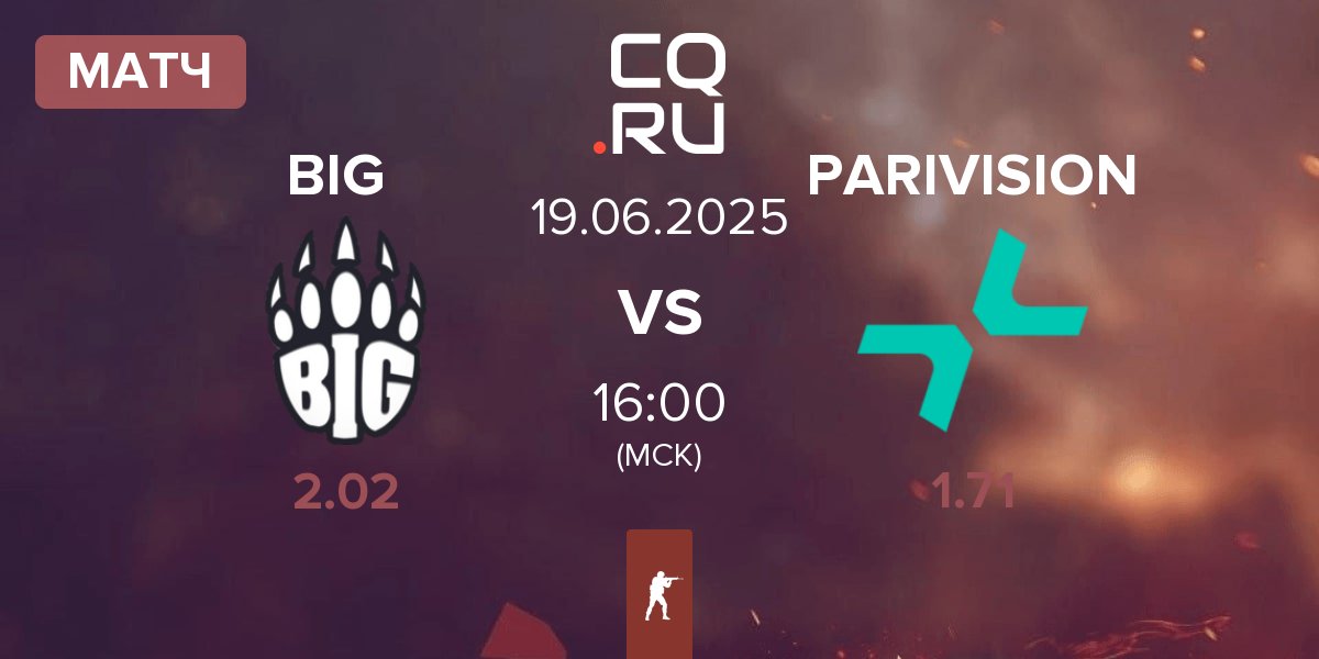 Матч BIG vs PARIVISION | 19.06