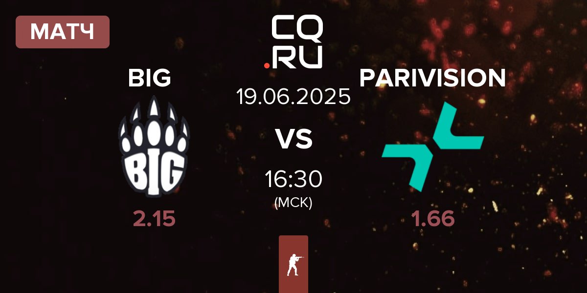 Матч BIG BIG vs PARIVISION | 19.06