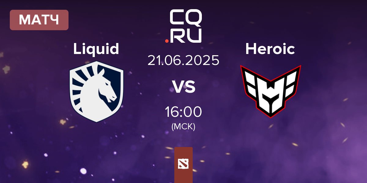 Матч Team Liquid Liquid vs Heroic | 21.06