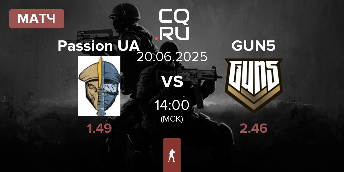 Матч Passion UA vs GUN5 Esports GUN5 | 20.06