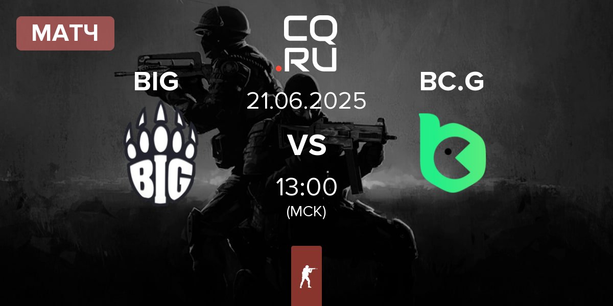 Матч BIG vs BC.Game Esports BC.G | 21.06
