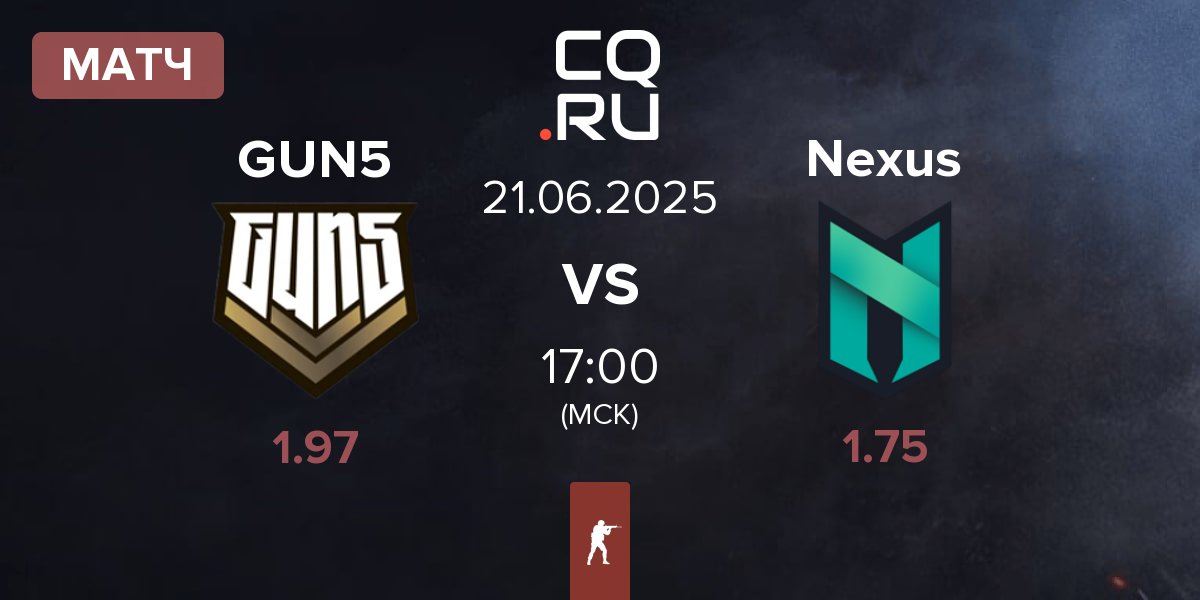 Матч GUN5 Esports GUN5 vs Nexus Gaming Nexus | 21.06