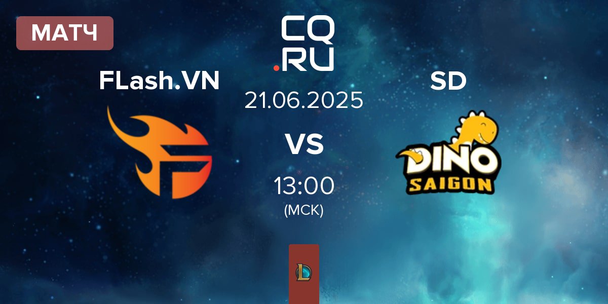 Матч Team Flash VN FLash.VN vs Saigon Dino SD | 21.06