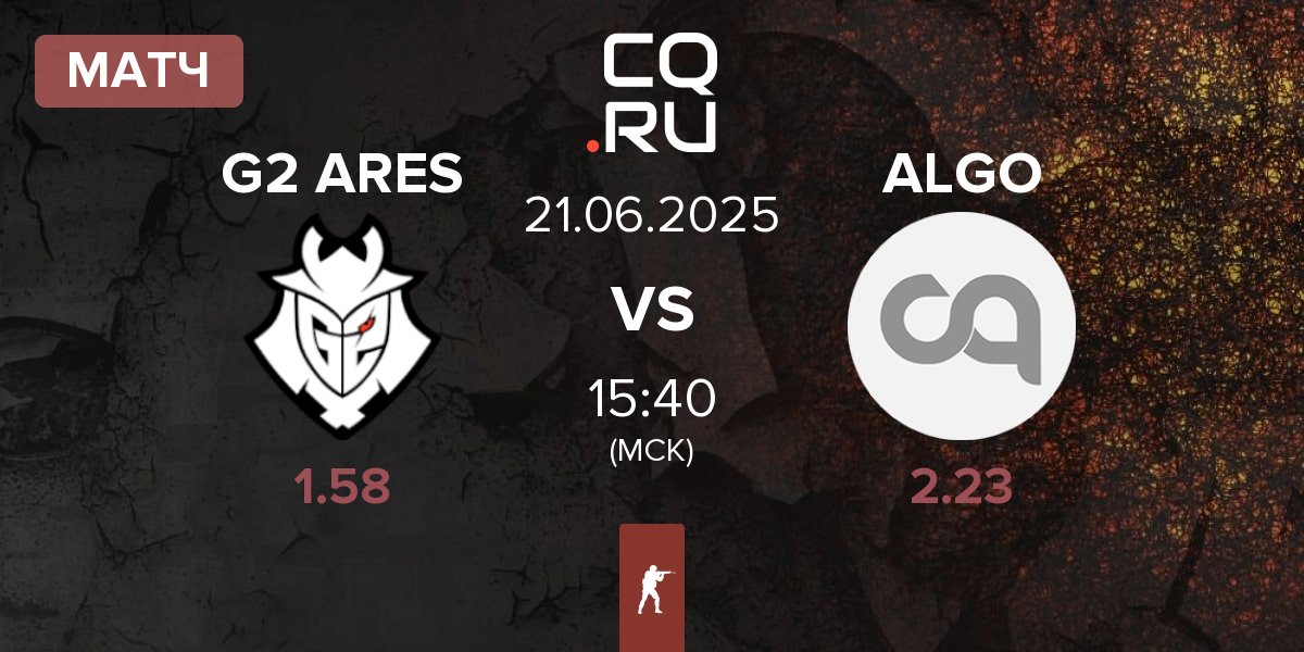 Матч G2 Ares G2 ARES vs ALGO Esports ALGO | 21.06