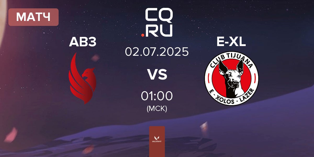 Матч AB3 Esports AB3 vs E-Xolos LAZER E-XL | 02.07
