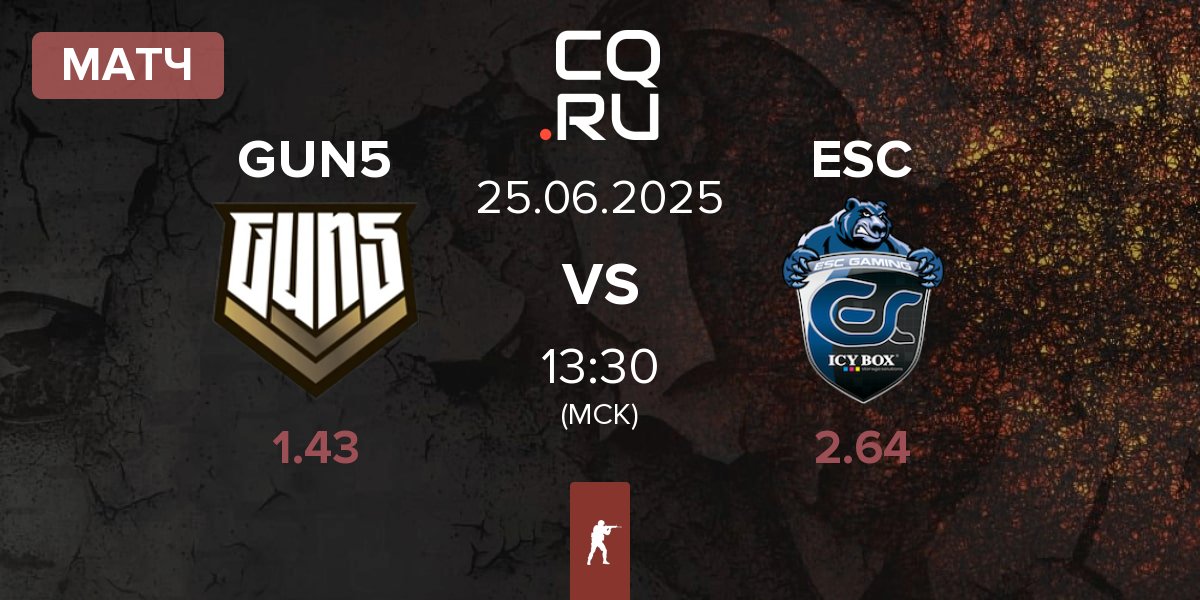 Матч GUN5 Esports GUN5 vs ESC Gaming ESC | 25.06