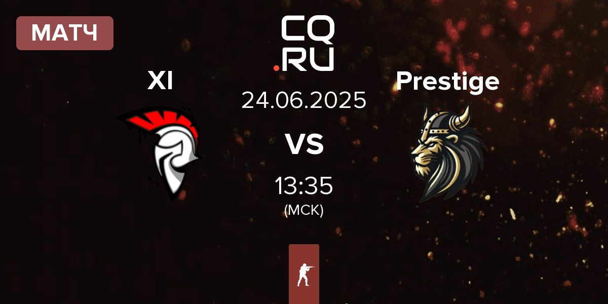 Матч XI Esport XI vs Prestige | 24.06