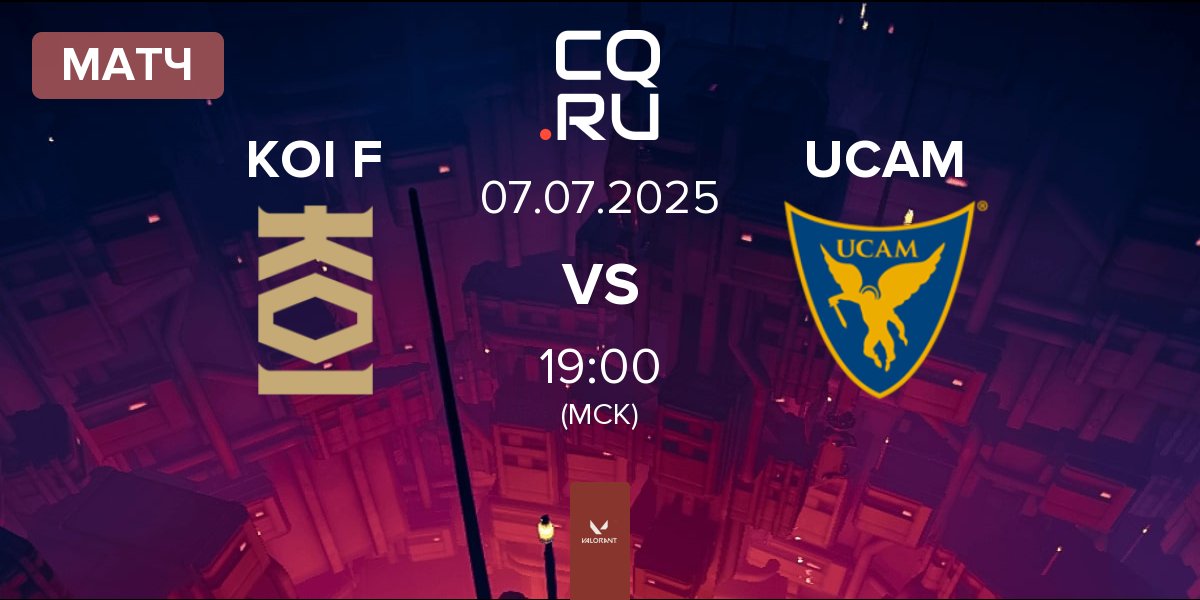 Матч KOI Fénix KOI F vs UCAM Esports Club UCAM | 07.07