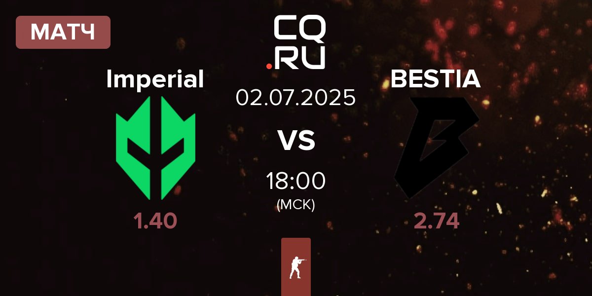 Матч Imperial Esports Imperial vs BESTIA | 02.07